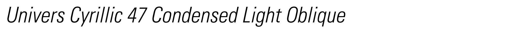 Univers Cyrillic 47 Condensed Light Oblique image